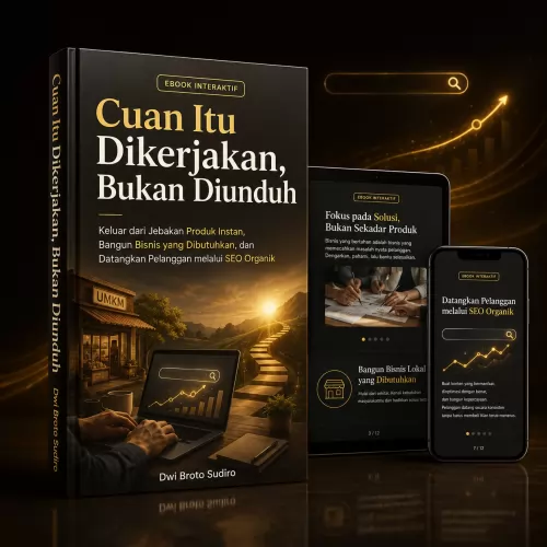 Cuan Itu Dikerjakan Bukan Diunduh